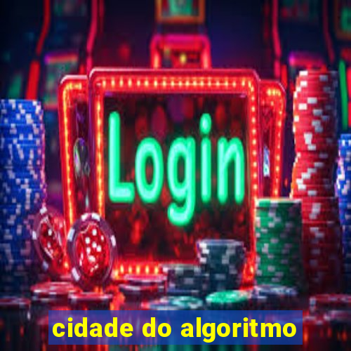 cidade do algoritmo